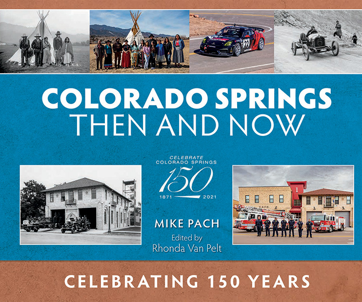 Colorado Springs Then and Now 150 years book